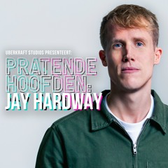 Pratende Hoofden: Jay Hardway