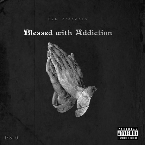 Blessed with Addiction