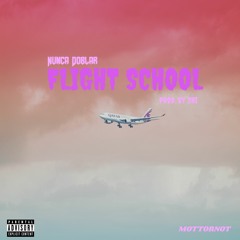 Flight School (Prod. By ZDA1)