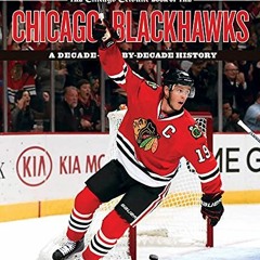 [Free] EPUB 💛 The Chicago Tribune Book of the Chicago Blackhawks: A Decade-by-Decade