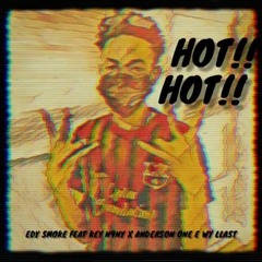 Evânio Deliheer - HOT (feat. Key Nin9, Anderson One, Jason Skyp & Wi Llast)