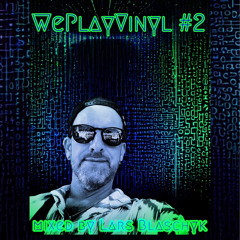 WePlayVinyl #2 mixed by Lars Blaschyk.mp3