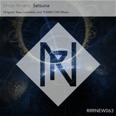 Shion Hinano - Setsuna (Lumidelic Remix)