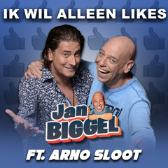Ik Wil Alleen Likes (feat. Arno Sloot)