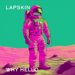 why hello
