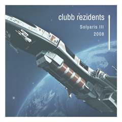 Clubb Rezidents - Solyaris III (Original Mix)