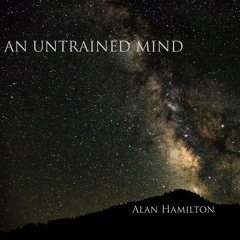 An Untrained Mind