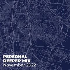 Ernie - Personal Deeper Mix November 2022