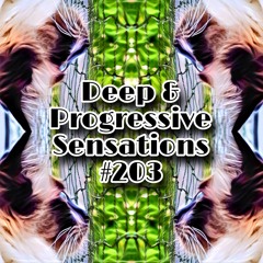 Deep & Progressive Sensations #203 | Worlds Colliding (Afro & Progressive House)