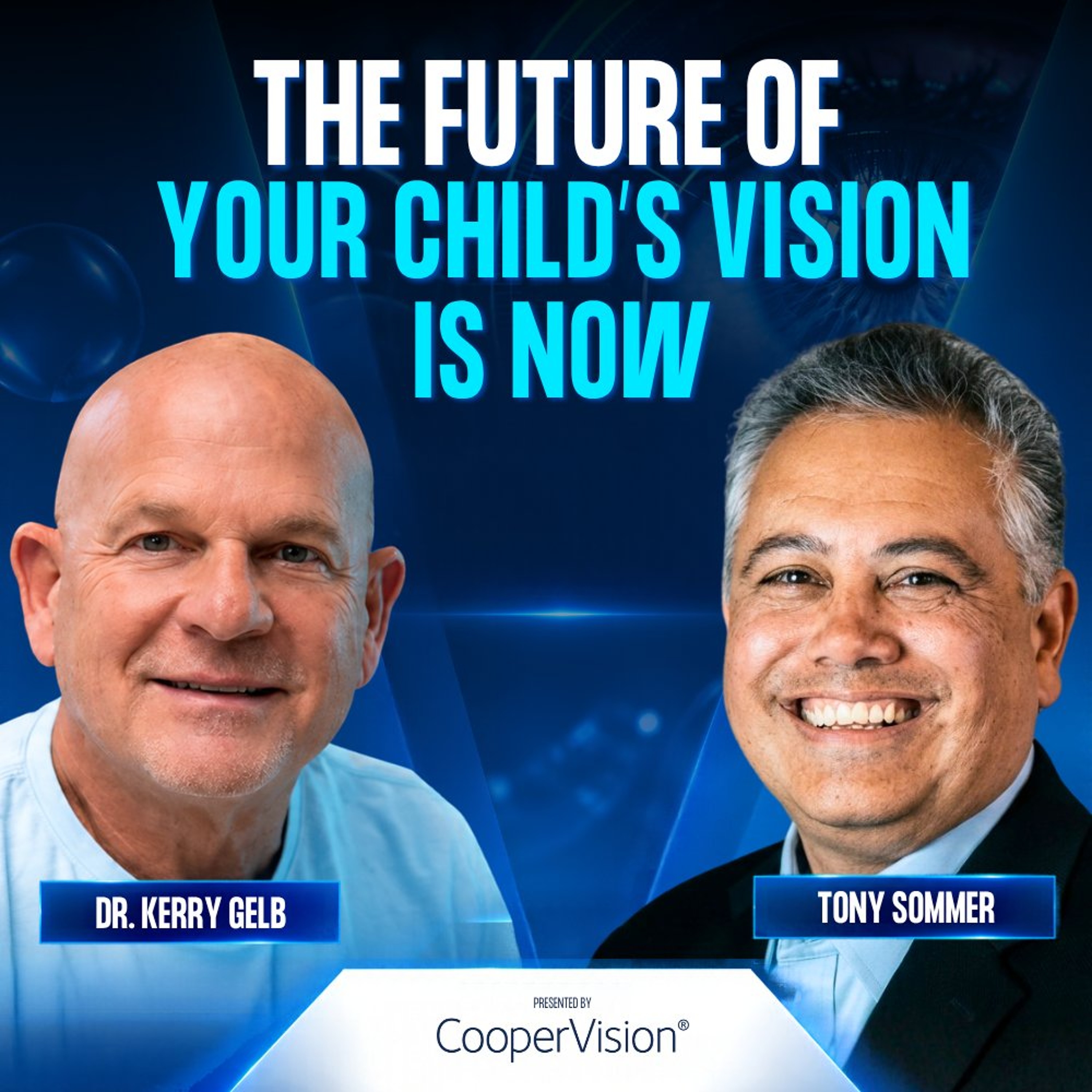 Part 3 | Myopia Control: A Leading Expert Explains What Works - Tony Sommer episode artwork