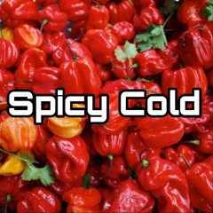 Spicy Cold 001