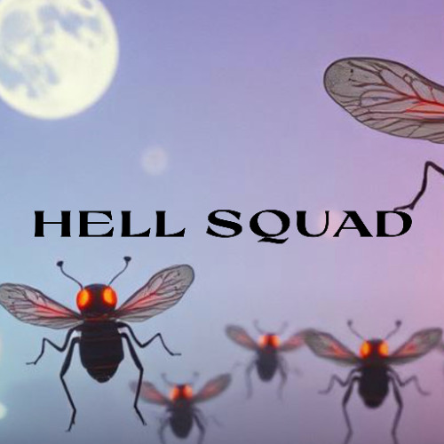 Hell Squad (Written by Calm Benz)