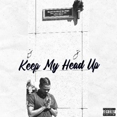 Keep My Head Up
