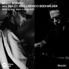 Night Service with Bailey Ibbs & Remco Beekwilder - 22 May 2022