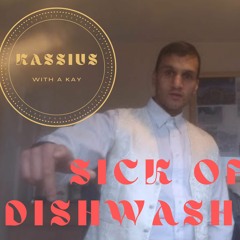 Sick Of Dishwashing - Prod. Case G Music