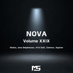 Melodic Techno Mix - NOVA : Volume XXIX (Khainz, Jono Stephenson, AYU (UA), Chernov, Aquiver)