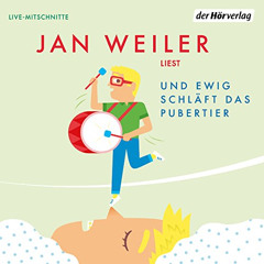 VIEW PDF 📒 Und ewig schläft das Pubertier: Das Pubertier - Die Einzelbände 3 by  Jan