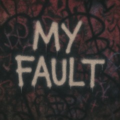 My Fault