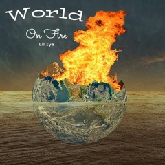 World On Fire (Prod By. NERO BEATS)