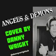 Danny Wright - Angels & Demons (Cover)