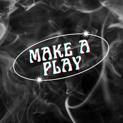 OnyxDaGod - Make a Play