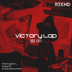RZKND - VICTROY LAP (BKB EDIT)
