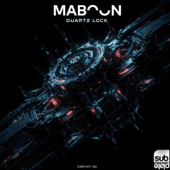 Maboon - Quartz Lock [SUBPLATE-180] (Crow & Bass Premiere)