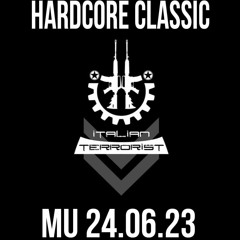 Italian Terrorist  Ultima Ora @Hardcore Classic Party 24.06.23