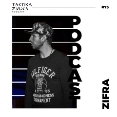 Taktika Zvuka Podcast #75 - Zifra