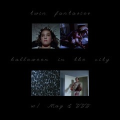 Twin Fantasies presents: Halloween in the City w/ Mag & Y