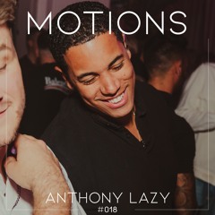MOTIONS  #018 by Anthony Lazy