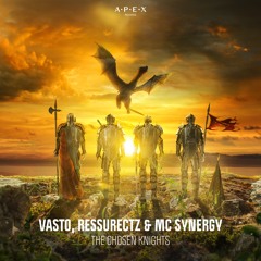 Vasto, Ressurectz & MC Synergy - The Chosen Knights