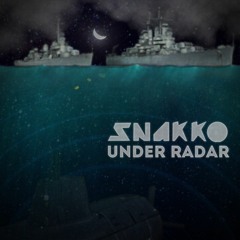 Snakko - Under Radar [free dL]