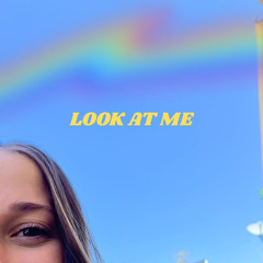 Look at Me