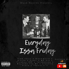 Everyday Issa Friday
