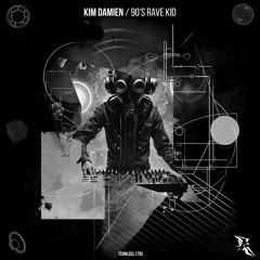 Kim Damien - 90's Rave Kid (Original Mix)