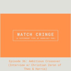 EP36 - Ambitious Crossover (Interview w/ Christian Zeron of Theo & Harris)