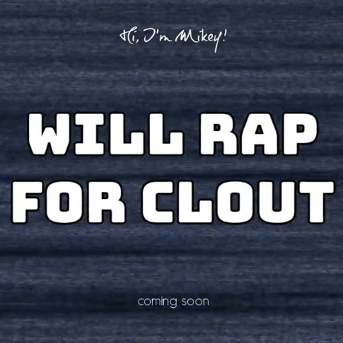 WILL RAP FOR CLOUT (Preview)