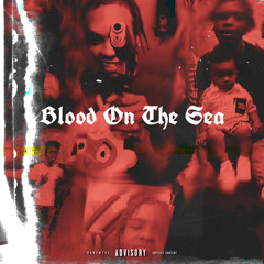 Blood On The Sea Remix