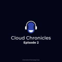 Cloud Chronicles - Episode 2