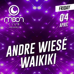 Moon Club - 04.04.2025 - Waikiki & Andre Wiese & Nik Moess (part2)