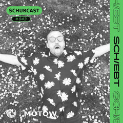 SchubCast 43 - MOTOW
