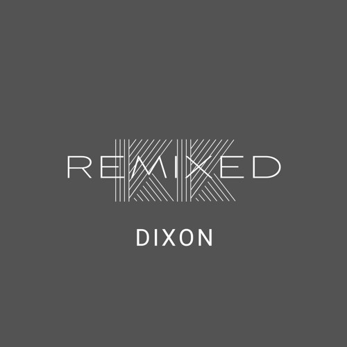 KK REMIXED - Dixon