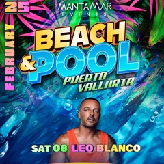 Leo Blanco Live At Mantamar (Puerto Vallarta, Mexico, 08 - 02 - 25) AFRO & HOUSE
