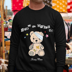 Bear Bad As We Wanna Be Skizzy Mars Shirt