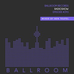Ballroom Radio #293 with Ben Teufel