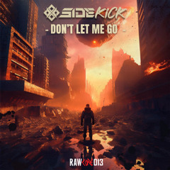 Don't Let Me Go (Stream Edit Edit)