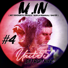 UNIT55 Podcast#4 Detroitnitz mixed by M.in (Desolat/BAR25/MyFavoriteFreaks)