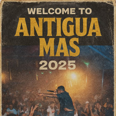 WELCOME TO ANTIGUA MAS 2025