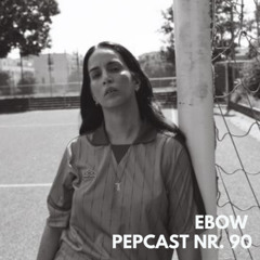 Pepcast 90 mit Ebow